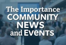 The Importance of Community News and Events