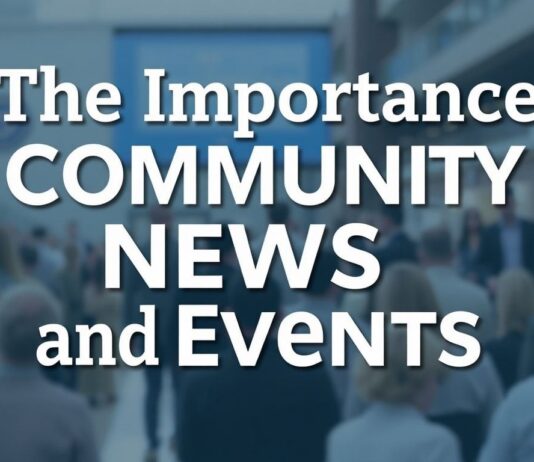 Het Belang van Gemeenschapsnieuws en Evenementen The Importance of Community News and Events