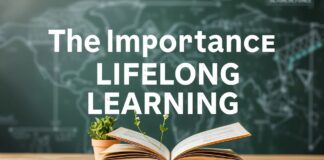 The Importance of Lifelong Learning: Growing and Developing in a Changing World